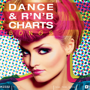 Dance & R'N'B Charts Songs (Edited Version) [Explicit]