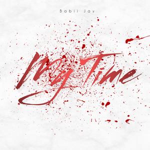 My Time (Explicit)