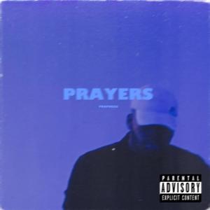 Prayers (Explicit)