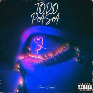 Todo Pasa (Explicit)