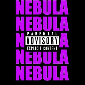 Nebula (feat. ****jxr) [Explicit]