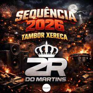 SEQUÊNCIA 2026 TAMBOR XERECA (Explicit)