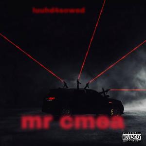 Mr Cmea (Explicit)