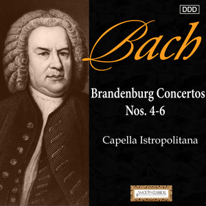 Bach: Brandenburg Concertos Nos. 4-6 - Brandenburg Concerto No. 4 in G Major, BWV 1049: I. Allegro