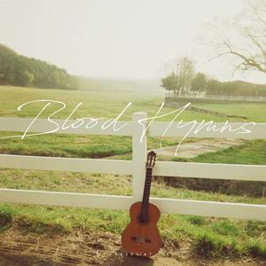 Blood Hymns medley (Acoustic Ver.)