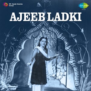 Ajeeb Ladki