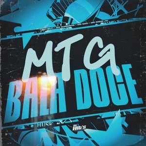MTG Bala Doce (Explicit)