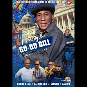 Go-Go Bill (feat. Sugar Bear, ALI THE GR8 & Slomo Dco)