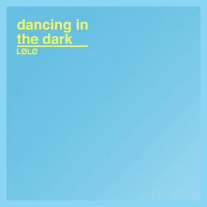 Dancing in the Dark