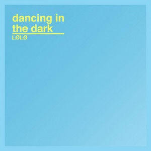 Dancing in the Dark