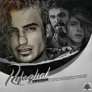 Refaghat(feat. Sasan Rahimi & Reza Hasanzadeh)