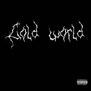 Cold World (Explicit)