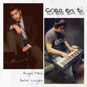 Creo en Ti (feat. Angel Mike)