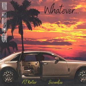 Whatever (feat. Swxndlee) (Explicit)