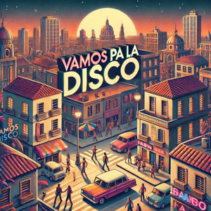 Vamos Pa La Disco