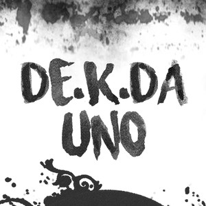 De.K.Da Uno (Explicit)