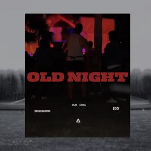 OLD NIGHT (feat. Cristofer)