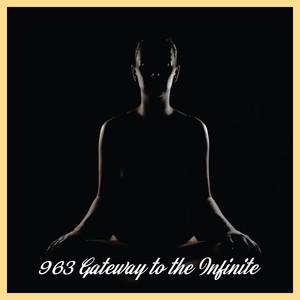 963 Gateway to the Infinite