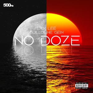 No Doze (feat. Guillotine Gein) (Explicit)