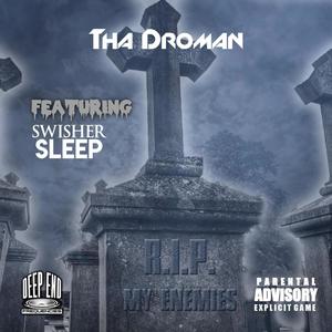 R.I.P. My Enemies (feat. Swisher Sleep) [Explicit]