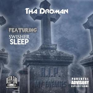 R.I.P. My Enemies (feat. Swisher Sleep) (Explicit)