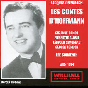 OFFENBACH, J.: Contes d’Hoffmann (Les) [Operetta] [Danco, Alarie, Simoneau, Vienna State Opera Chorus and Orchestra, Schaenen] [1954]