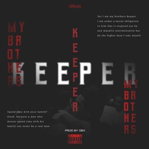 My Brothers Keeper (Explicit)