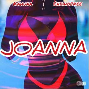 Joanna (feat. Chidhozkee) [Explicit]