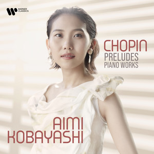 Chopin: Preludes & Piano Works - 24 Preludes, Op. 28: No. 4 in E Minor