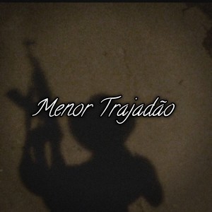 Menor Trjadão