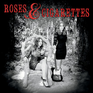 Roses and Cigarettes