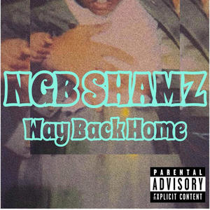 Way back home (Explicit)