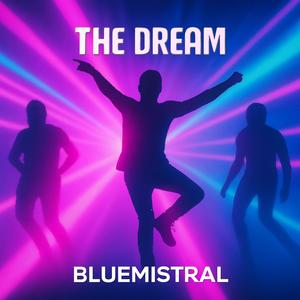 Bluemistral - The dream