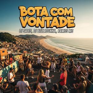 Bota Com Vontade (Explicit)