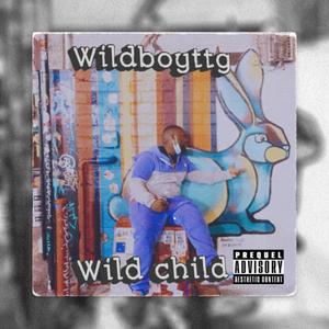 Wild Child (Explicit)