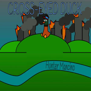 Cross-Eyed Duck : The Betrayal