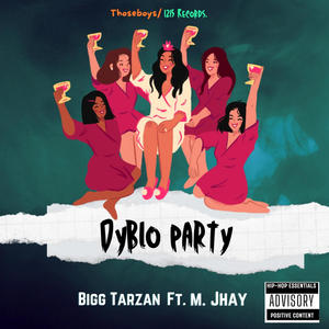 dyblo party (feat. M. Jhay) [Explicit]