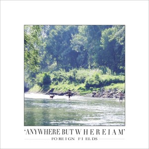 Anywhere But Where I Am (Explicit)