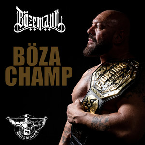 Böza Champ (Explicit)