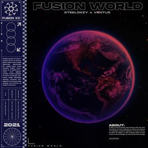 Fusion World (Explicit)