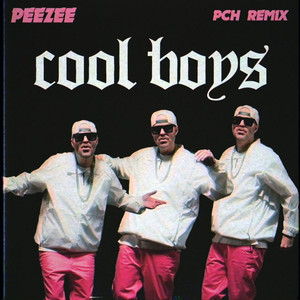 Cool Boys (PCH Remix)