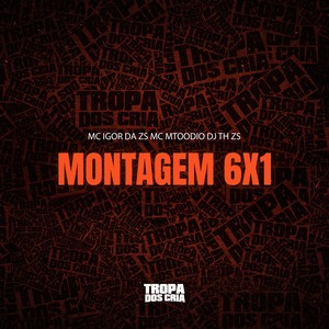 Montagem 6X1 (Explicit)