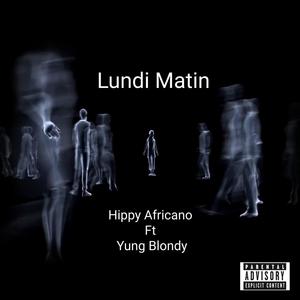 Lundi Matin (feat. Yung Blondy) (Radio Edit)