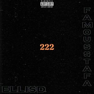 222 (feat. Famousstafa) [Explicit]