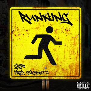 RUNNING (feat. Carminatti) [Explicit]