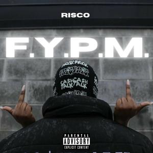 F.Y.P.M. (feat. Isidra Bit & KAZY) [Explicit]