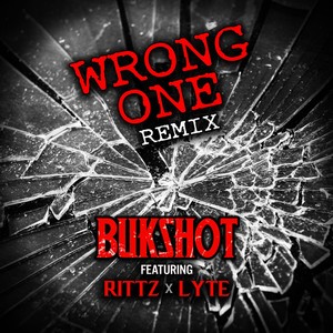 Wrong One (Remix) [feat. Rittz & Lyte]