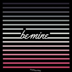 Be Mine