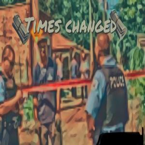 Times Change (Explicit)