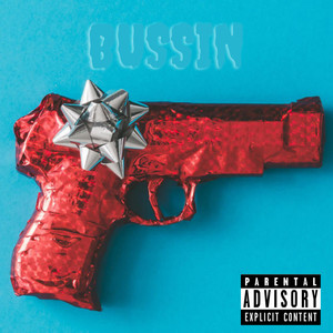 Bussin (Explicit)